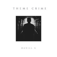 Daniel G - Theme Crime