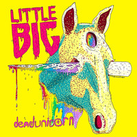 Little Big - Dead Unicorn (feat. Taras Umanskiy)