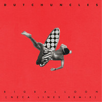 Dutch Uncles - Big Balloon (NZCA LINES Remix)