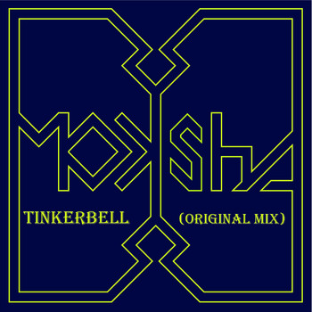 Moksha - Tinkerbell