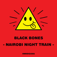 Black Bones - Nairobi Night Train / F.A.D