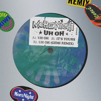 MoreNight - Uh Oh