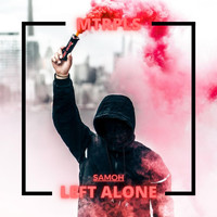 SAMOH - Left Alone