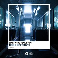 Marc Vedo - London Town (feat. Syon)