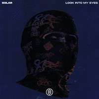 Solar - Look Into My Eyes