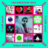 Zulquar Queet Khan - The Greatest Hits