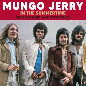 Mungo Jerry - In The Summertime (Extended Version (Remastered))