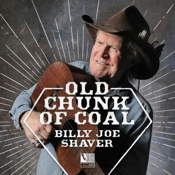 Billy Joe Shaver - Old Chunk of Coal