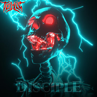 Toxic - DISCIPLE (Explicit)