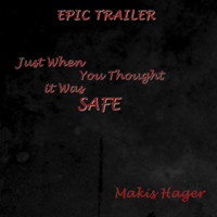 Makis Hager - Just When You Thought It Was Safe