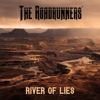 The Roadrunners - River of Lies
