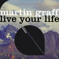 Martin Graff - Live Your Life