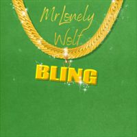 MrLonely Wolf - Bling