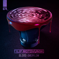 Filip Motovunski - Blood Overflow