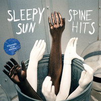 Sleepy Sun - Spine Hits (Expanded Tour Edition)