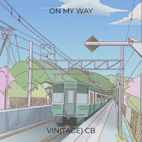 Vin(tage) CB - On My Way