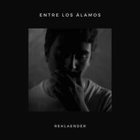 Rehlaender - Entre los Álamos