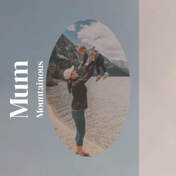 Various Artists - Mum Mountainous