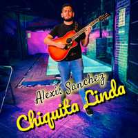 Alexis Sanchez - Chiquita Linda (Con Tuba)