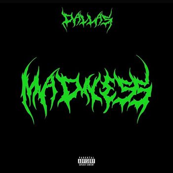 Dallas - Madness (Explicit)