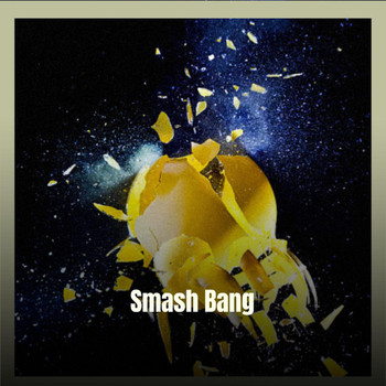 Various Artists - Smash Bang