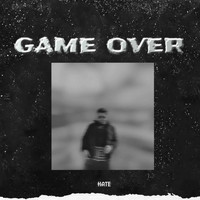 Hate - Game Over (Explicit)