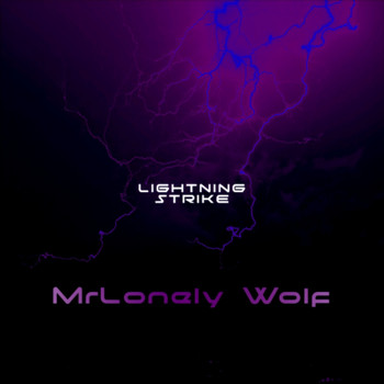 MrLonely Wolf - Lightning Strike