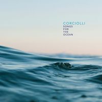Corciolli - Songs for the Ocean