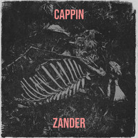 Zander - Cappin (Explicit)