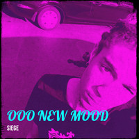 Siege - Ooo New Mood