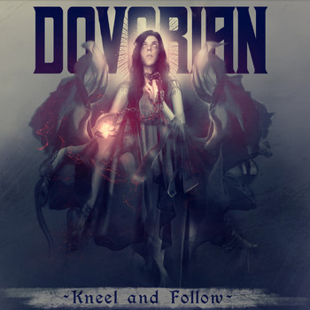 Dovorian - Kneel and Follow (Explicit)