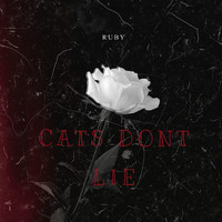 Ruby - Cats Dont Lie