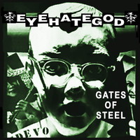 Eyehategod - Gates of Steel