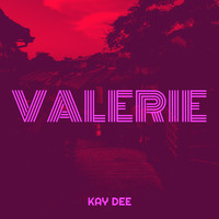 Kay Dee - Valerie
