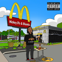E-Hoody - Mickey D's & Blunts (Explicit)