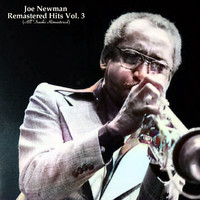 Joe Newman - Remastered Hits Vol. 3 (All Tracks Remastered)