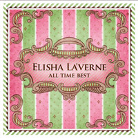 Elisha La'verne - All Time Best