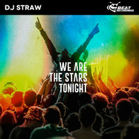 Dj Straw - We Are the Stars Tonight