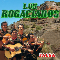 Los Rogacianos - Falsa
