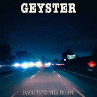 Geyster - Back Into the Night