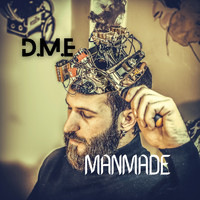 D.M.E - ManMade