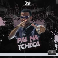 DJ 2B - Pal na Tchéca (Explicit)