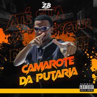 DJ 2B - Camarote da Putaria (Explicit)