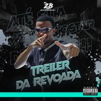 DJ 2B - Treiler da Revoada (Explicit)