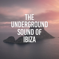 Deep House - The Underground Sound Of Ibiza