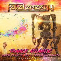 Trance Atlantic - Hard Trance Toy / Terra Incognita