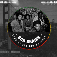 Bad Brains - Live at The Old Waldorf 1982 (live)