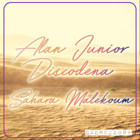Alan Junior & Discodena - Sahara Malekoum