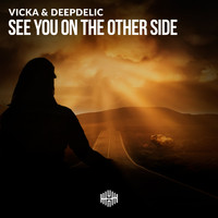 Vicka, DeepDelic - See You on the Other Side