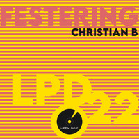Christian B - Festering